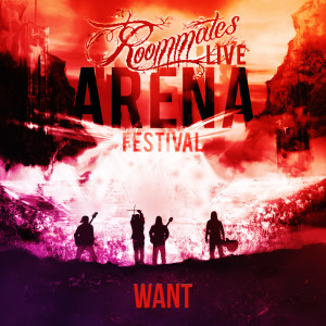 Album Want (Live) from Roommates