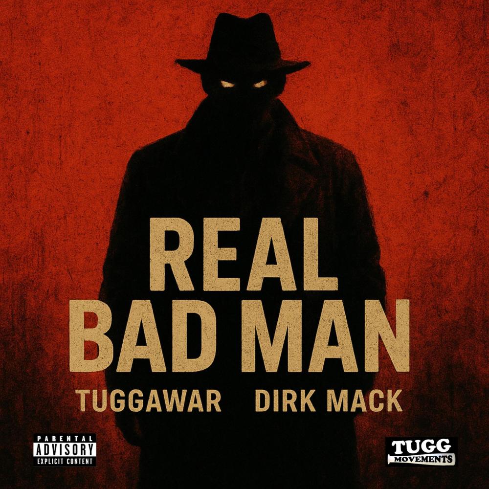 Real Bad Man (Explicit)