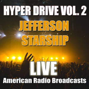 收聽Jefferson Starship的Blows Against The Empire Suite / Sunrise / Highjack / Home / Have You Seen The Stars Tonight / XM (Live)歌詞歌曲