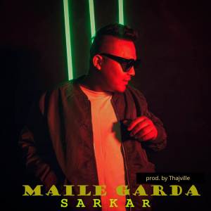 Listen to Maile Garda song with lyrics from Sarkar