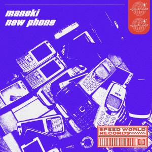 收聽Maneki的New Phone (Extended Mix)歌詞歌曲