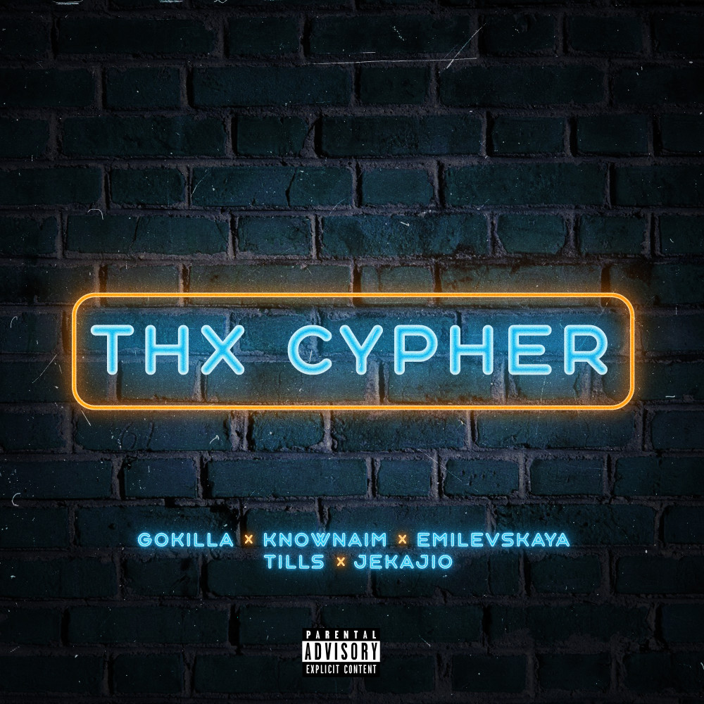 Thx Cypher (Explicit)