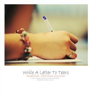 Write A Letter With Flowing Tears
