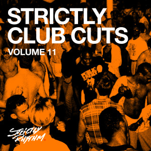 Various Artists的專輯Strictly Club Cuts, Vol. 11