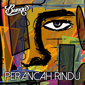 Dengarkan Perancah Rindu lagu dari Bunga dengan lirik