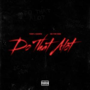 Album Do That Alot (Explicit) oleh DC the DON