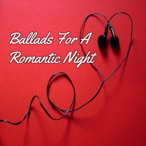 Dengarkan Ballads For A Romantic Night lagu dari Romantic balads dengan lirik