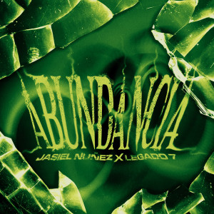 收聽Jasiel Nuñez的ABUNDANCIA (Explicit)歌詞歌曲