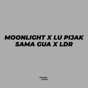 Maman Fvndy的專輯Moonlight X Lu Pijak Sama Gua X LDR