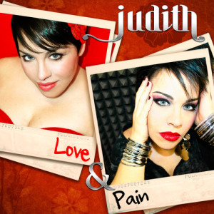 收聽Judith的Love And Pain (Eurovision Version)歌詞歌曲
