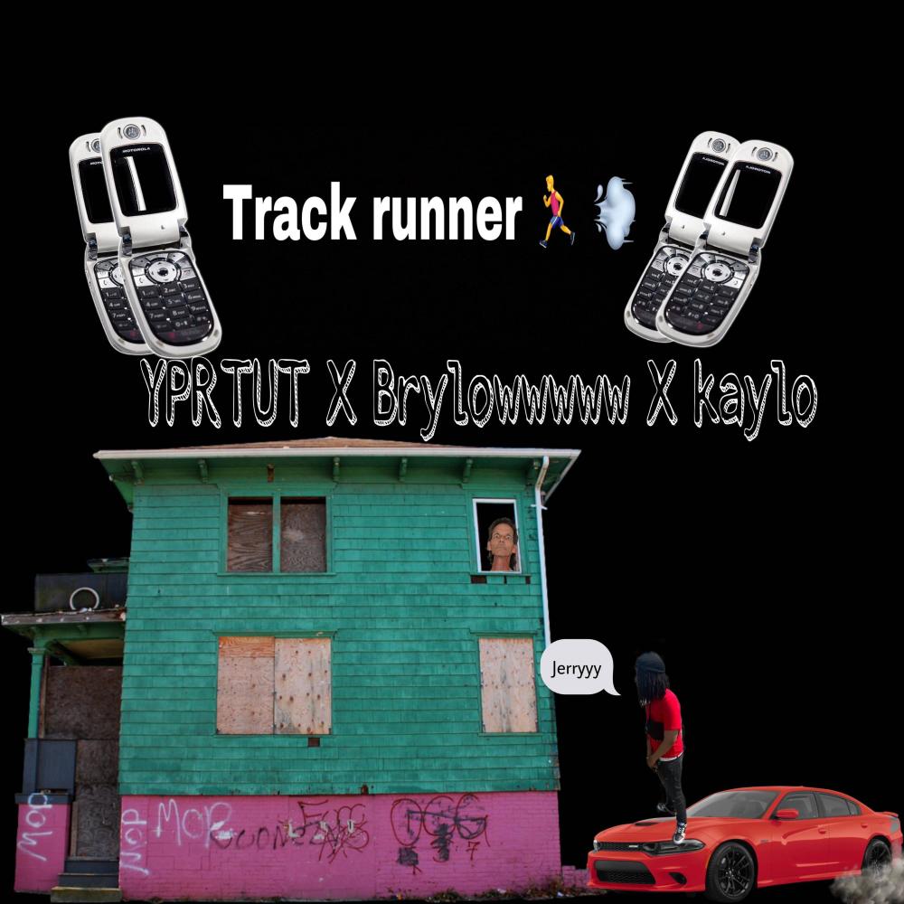 Track runner (feat. Brylowwww & Kaylo) (Explicit)