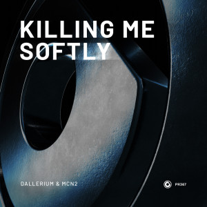 Dallerium的專輯Killing Me Softly