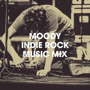 Cast Soundtrack的專輯Moody Indie Rock Music Mix