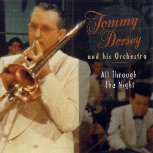 ดาวน์โหลดและฟังเพลง The Song Is You พร้อมเนื้อเพลงจาก Tommy Dorsey