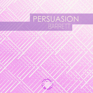 Barrett的专辑Persuasion
