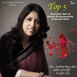 Album Top 5 Romantic Hits Of Kavita Krishnamurthy & Suresh Shah oleh Suresh Shah