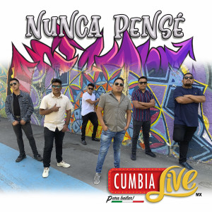 CumbiaLive的專輯Nunca Pensé