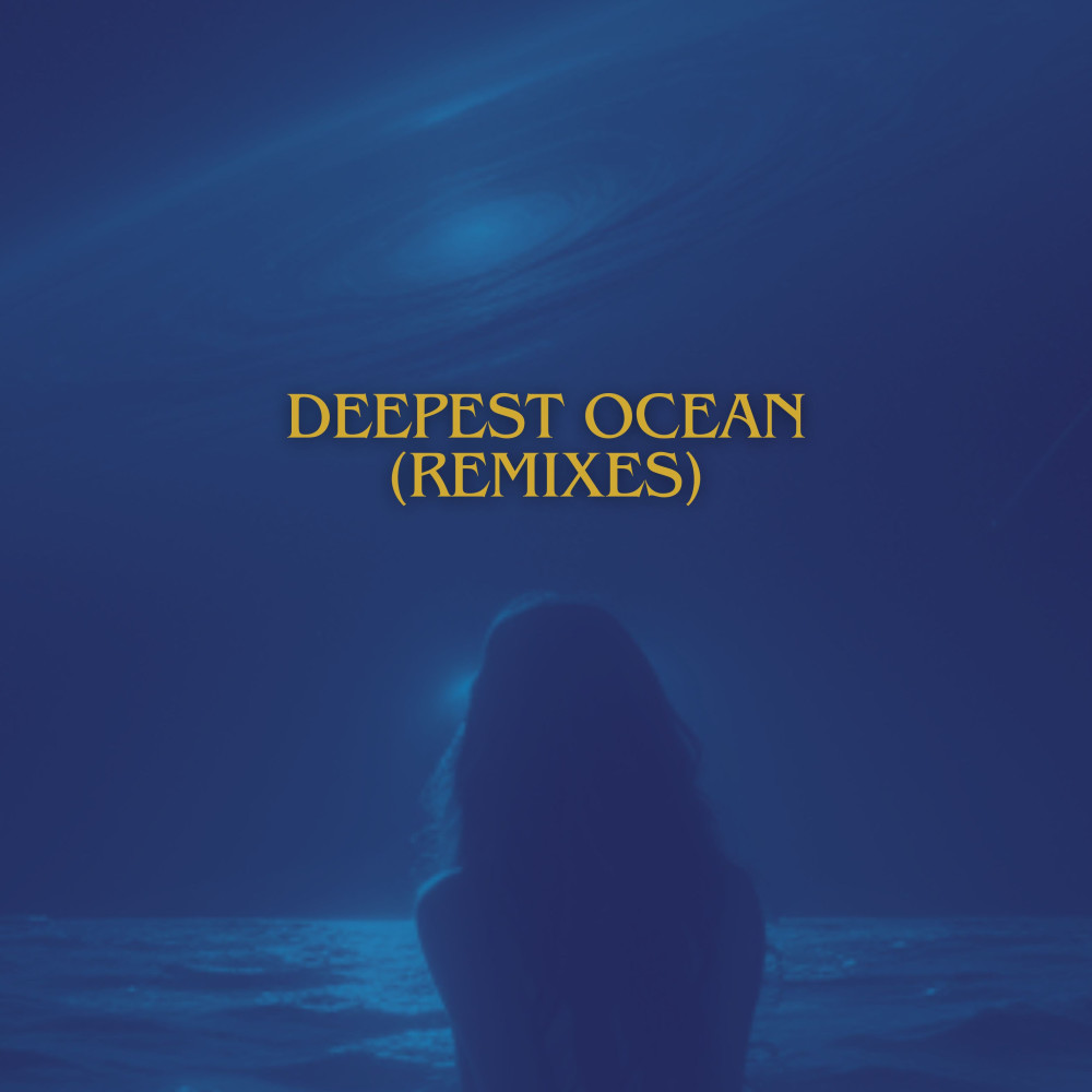 Deepest Ocean (BERN Remix)