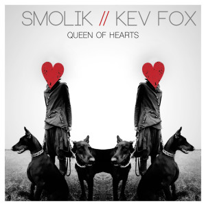 SMOLIK / KEV FOX的专辑Queen of Hearts