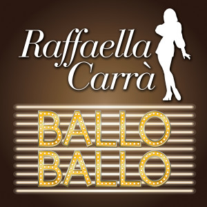 Raffaella Carra的專輯Ballo ballo