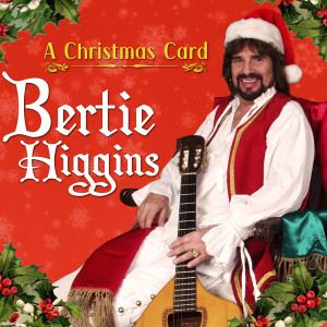 อัลบัม A Christmas Card ศิลปิน Bertie Higgins