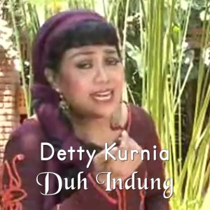 Detty Kurnia的专辑Duh Indung