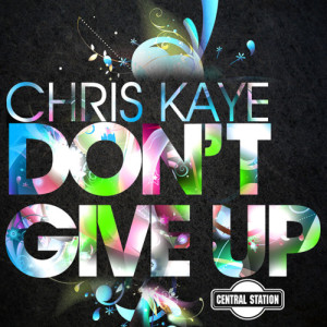 Chris Kaye的專輯Don't Give Up