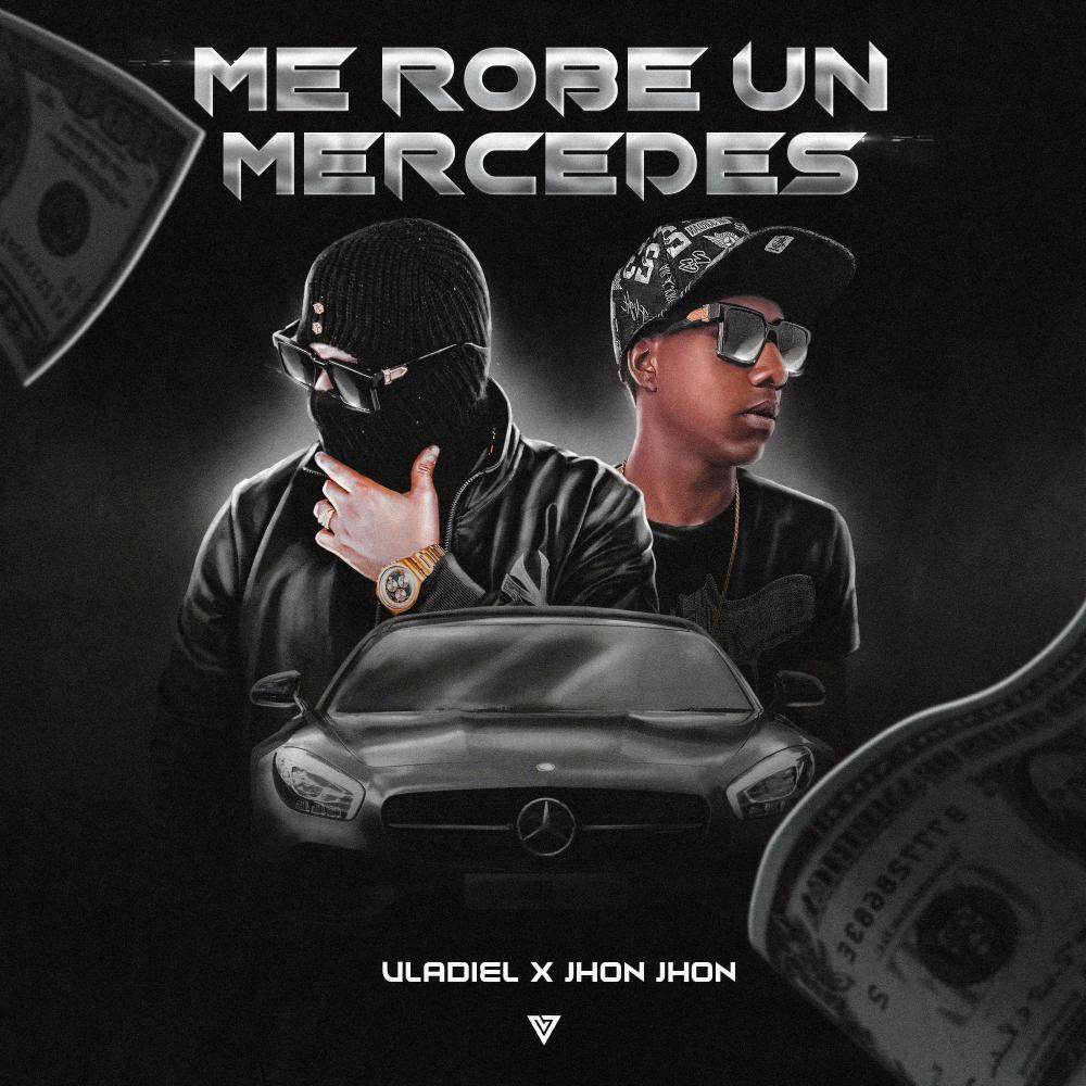 Me Robe un Mercedez (feat. Jhon jhon) (Explicit)