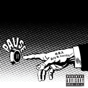 收聽Guilty By Association的Hold Up, Pause. (Explicit)歌詞歌曲