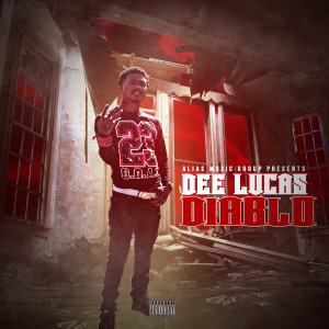 Listen to Diablo (Explicit) song with lyrics from Dee Lucas