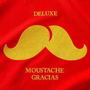 Deluxe的專輯Moustache Gracias (Explicit)