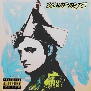 收聽Jerico的Bonaparte (Explicit)歌詞歌曲