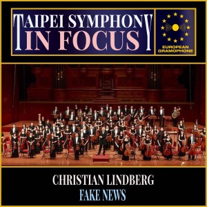 Christian Lindberg的專輯Taipei Symphony: In Focus