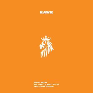 Listen to Rawr (Explicit) song with lyrics from Jaycee