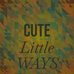 Cute Little Ways dari Silvia Natiello-Spiller