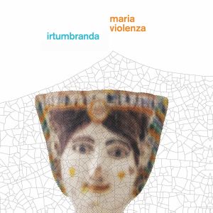 Listen to Mafia e Parrini song with lyrics from Maria Violenza