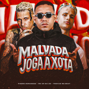 Album Malvada joga a Xota (Explicit) from Mc Ch da Z.O