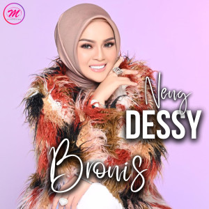 Listen to Bronis song with lyrics from Neng Dessy