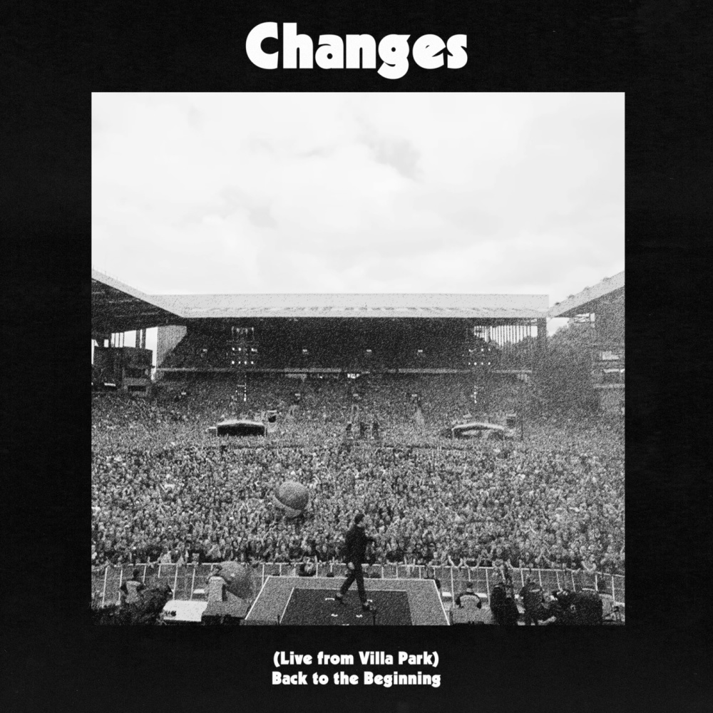 Changes (Live From Villa Park / Back To The Beginning|Explicit)