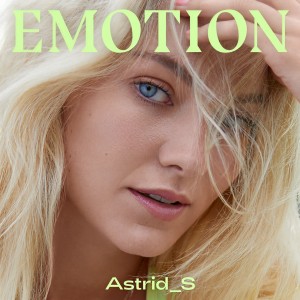 收聽Astrid S的Emotion (Explicit)歌詞歌曲