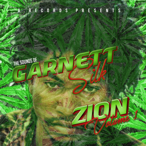 Album The Sounds of Garnett Silk: Zion, Vol. 1 oleh Garnett Silk