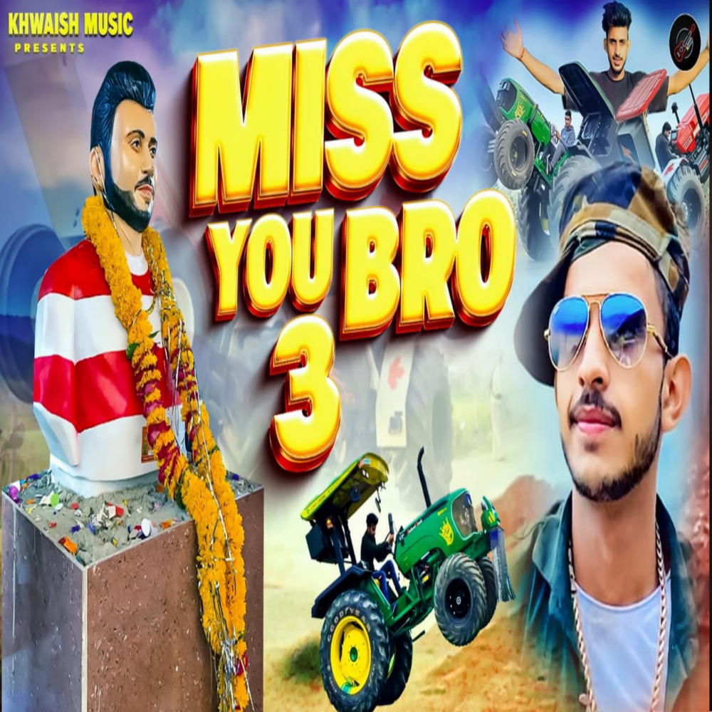 Miss You Bro 3
