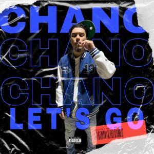 Dengarkan lagu Let's Go (Explicit) nyanyian Chano dengan lirik