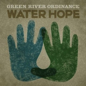 Green River Ordinance的专辑Water Hope
