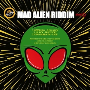 Album Mad Alien Riddim from King Bubba FM
