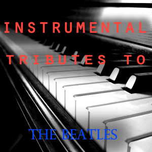อัลบัม Instrumental Tributes To The Beatles ศิลปิน Instrumental Memories