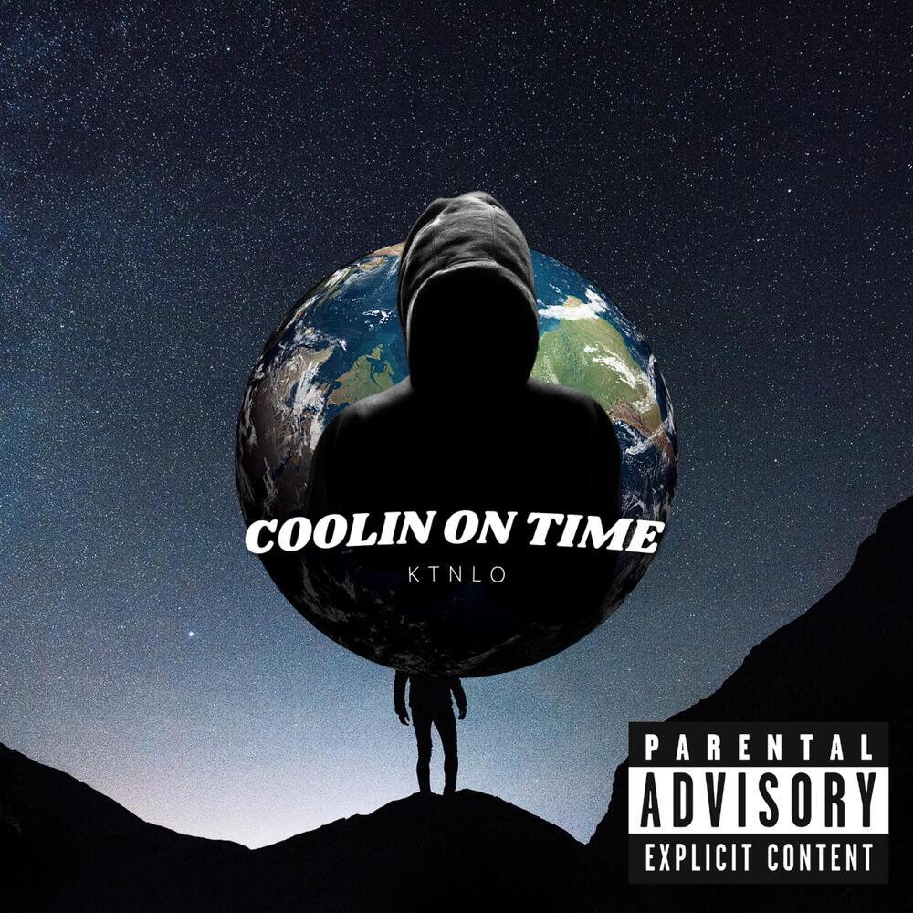 Coolin on Time (Explicit)