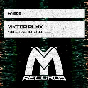 Viktor Runx的專輯You Get Me High / You Feel (Extended Mix)