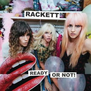Listen to Ready or Not! (Explicit) song with lyrics from RACKETT
