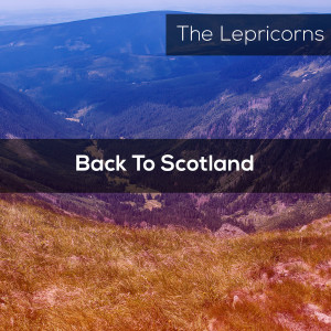 Album Back To Scotland from The Lepricorns